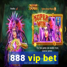 888 vip bet